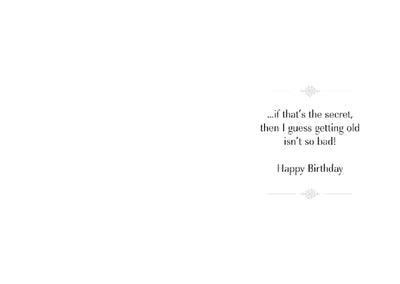 Secret to Staying Young Birthday Card
