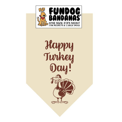 Dog bandana with 'Happy Turkey Day!' text and cartoon turkey, on cream colored fabric.