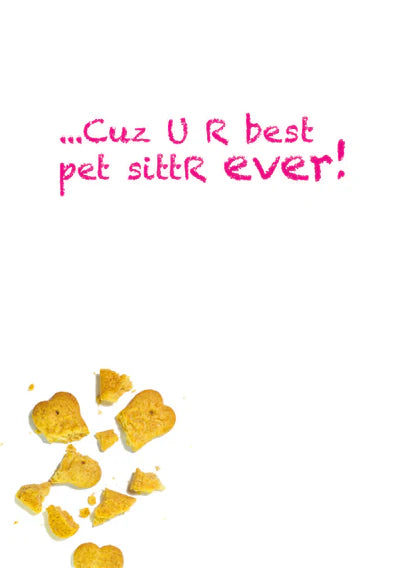 i brought U a gift...Pet Sitter Card