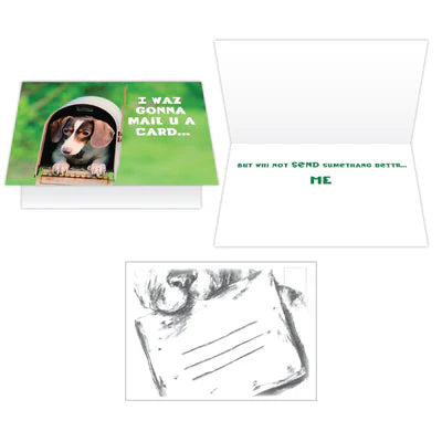 I waz gonna mail u a card...Greeting Card