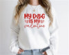 The Paisley White with Red Vinyl My Dog is My Valentine Sweatshirt
