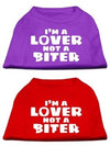 I'm a Lover Not a Biter Shirt.