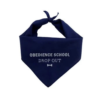 Dog & Me Obedience School Drop Out Bandana
