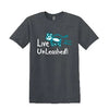 Live Unleashed, Life of a Happy Dog T-Shirt